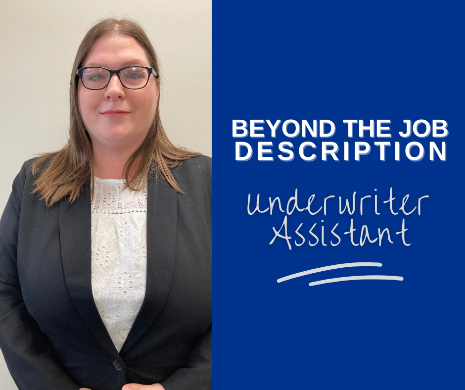 Beyond The Job Description Underwriter Assistant   Insurance Careers Month Feature 2020 (7) #keepProtocol